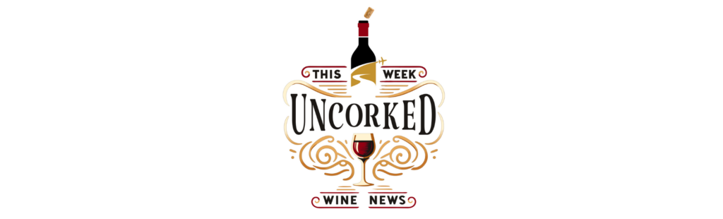 Wine Industry News Round-Up for the Week Ending July 5, 2024