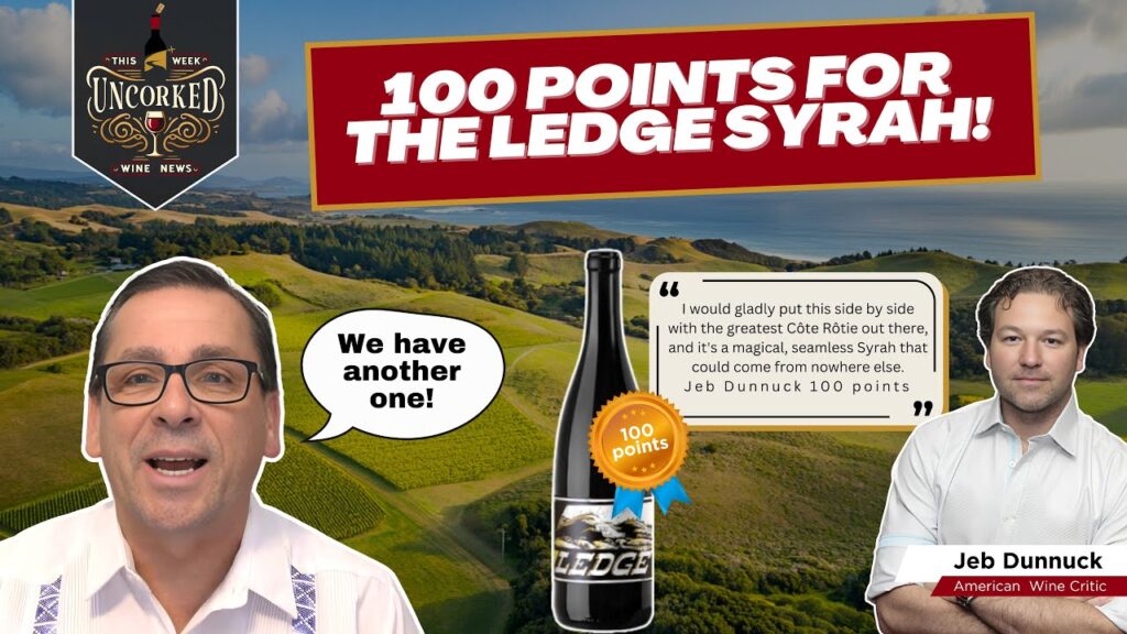 Episode 11 – Ledge Syrah Joins the 100-Point Club