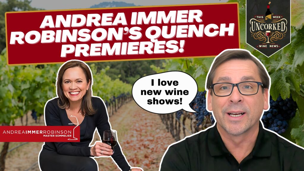 Episode 13 – New Show Will Quench Your Wine Curiosity