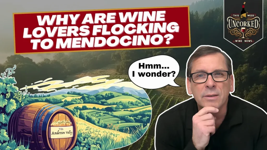 September 11, 2024 – Anderson Valley Puts Mendocino Wine Country on the Map