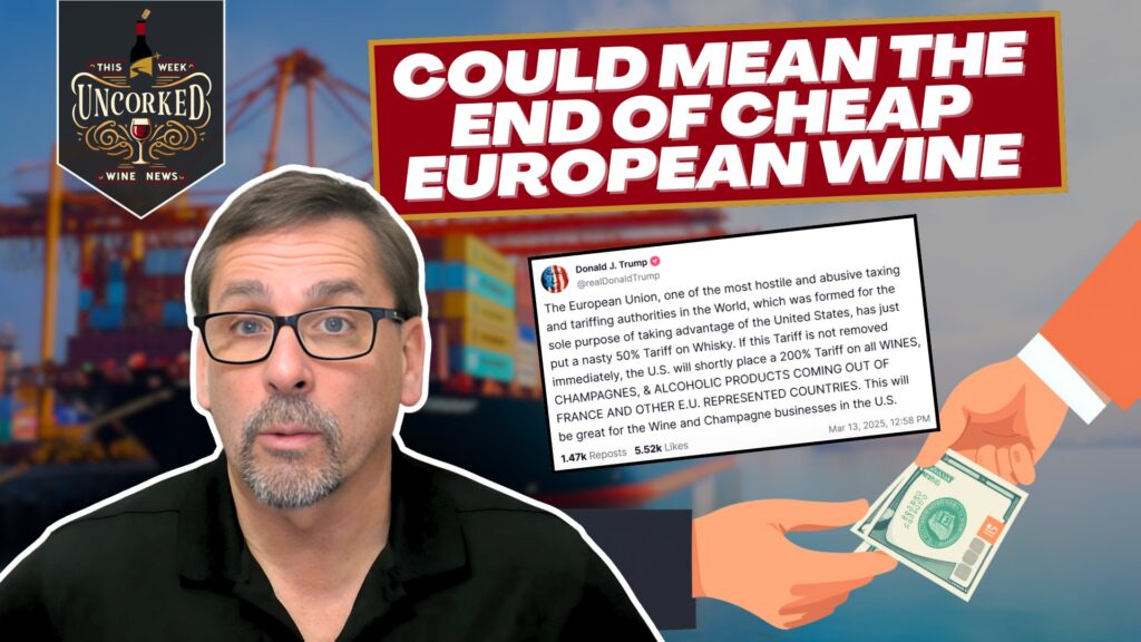 March 24, 2025 – Could 200% Wine Tariffs Crush EU Imports?