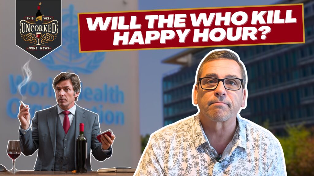 July 14, 2025 – The WHO Wants Alcohol Regulated Like Tobacco. What Happens Next?