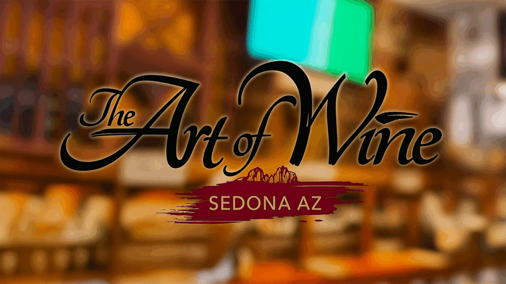 Art of Wine: Sedona’s Ultimate Wine Tasting Experience