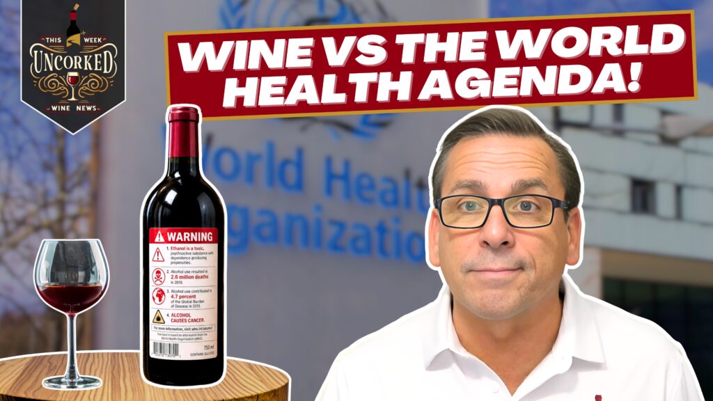 May 11, 2026 – The Global Push To Put Warning Labels On Wine