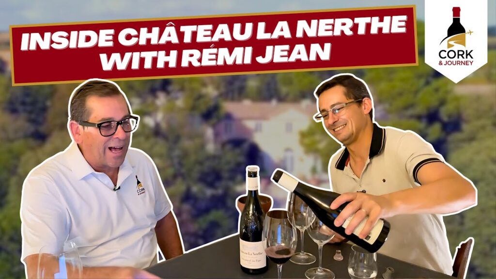 Winemaker Rémi Jean Reveals the Secrets of Château La Nerthe in Châteauneuf-du-Pape